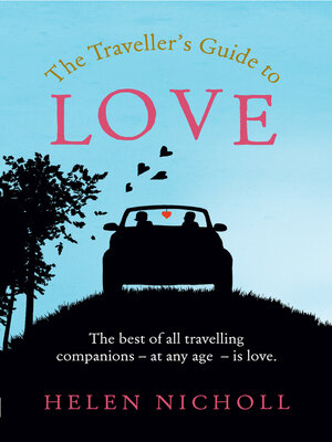 cover image of The Traveller's Guide to Love: the best of all travelling companions – at any age – is love